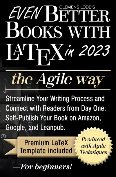 Even Better Books with LaTeX the Agile Way book cover